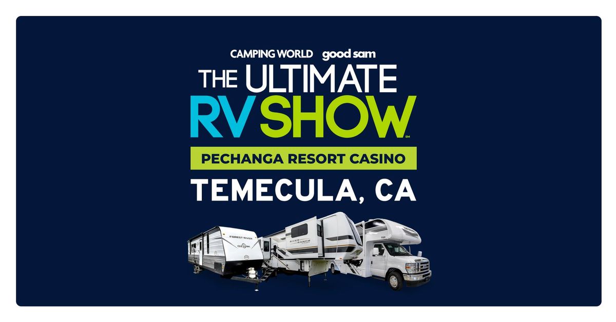 The Ultimate RV Show at The Pechanga RV Resort 