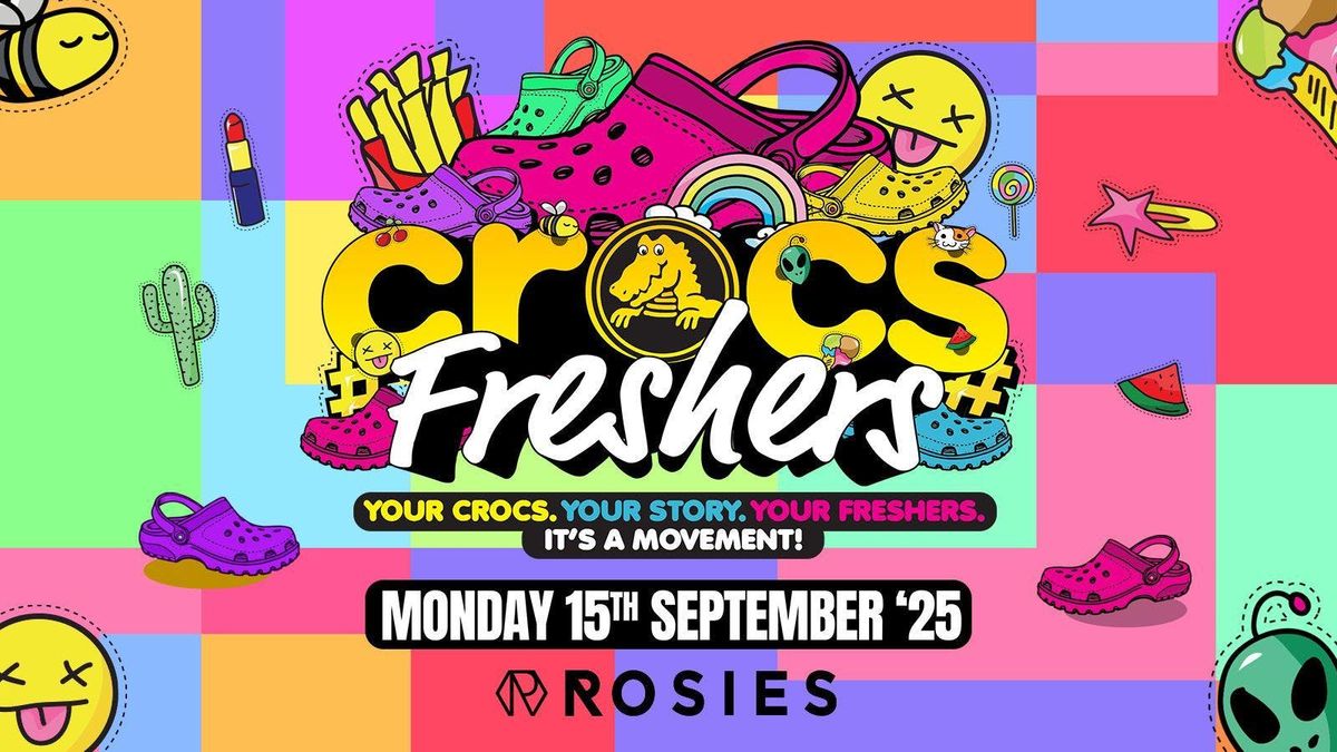 \ud83d\udc0aCROCS FRESHERS MONDAY\ud83d\udc0a 15-09-25 [\u00a33 LIMITED TICKETS] ROSIES BIRMINGHAM 