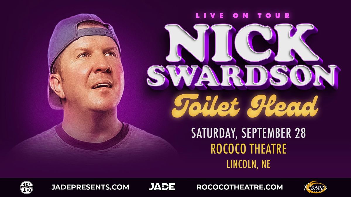 Nick Swardson: Toilet Head | Lincoln, NE