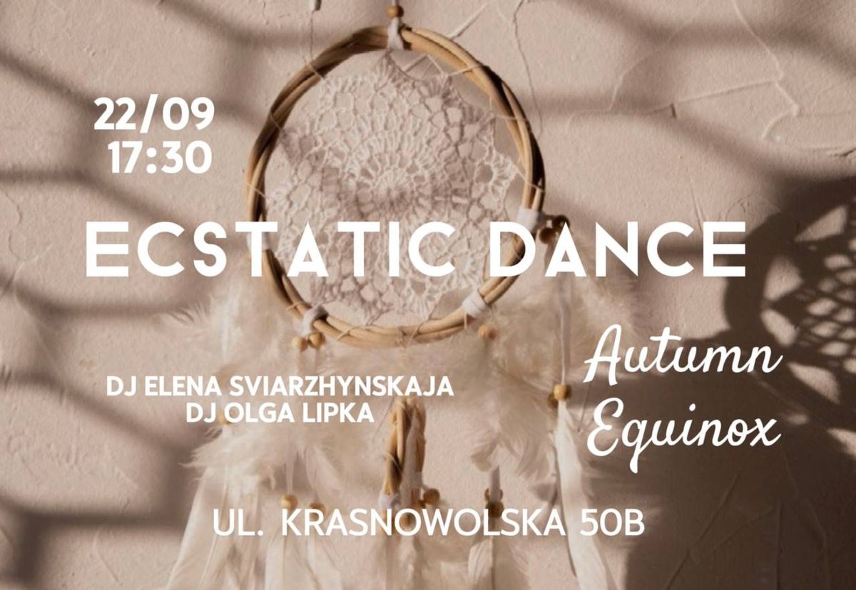 Ecstatic Dance \u2022 Autumn Equinox Ceremony \ud83c\udf41\ud83c\udf42