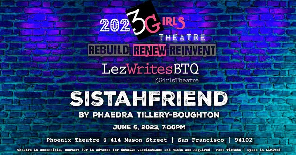 3GT LezWritesBTQ Presents: SistahFriend by Phaedra Tillery-Boughton