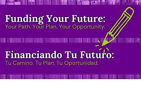 Funding Your Future \/ Financiando Tu Futuro