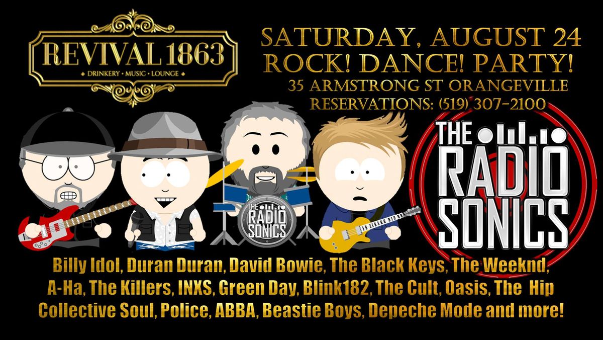 Orangeville: Revival 1863 & The RadioSonics (Rock! Dance! Party!)