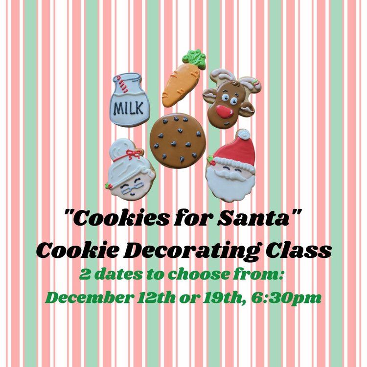 "Cookies for Santa" Cookie Decorating Class