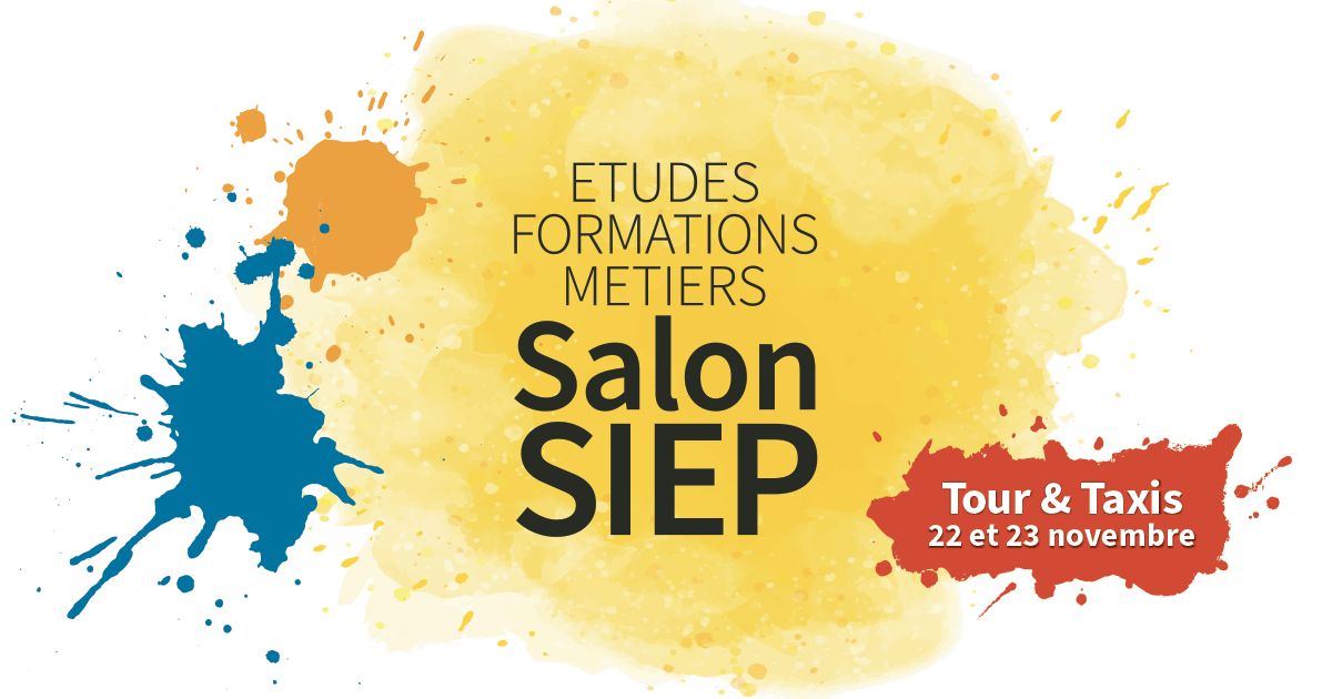 Salon SIEP - Etudes - Formations - M\u00e9tiers de Bruxelles