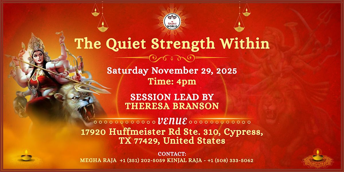 ShaktiWorld "The Quiet Strength Within"
