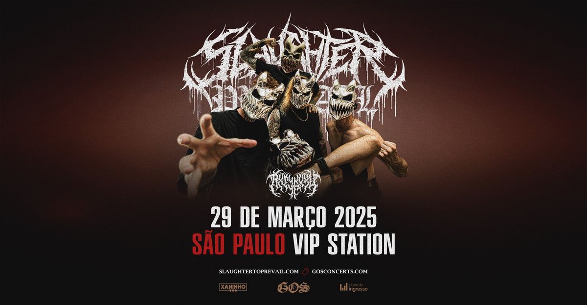 Slaughter to Prevail \/ S\u00e3o Paulo, 29 de mar\u00e7o 2025