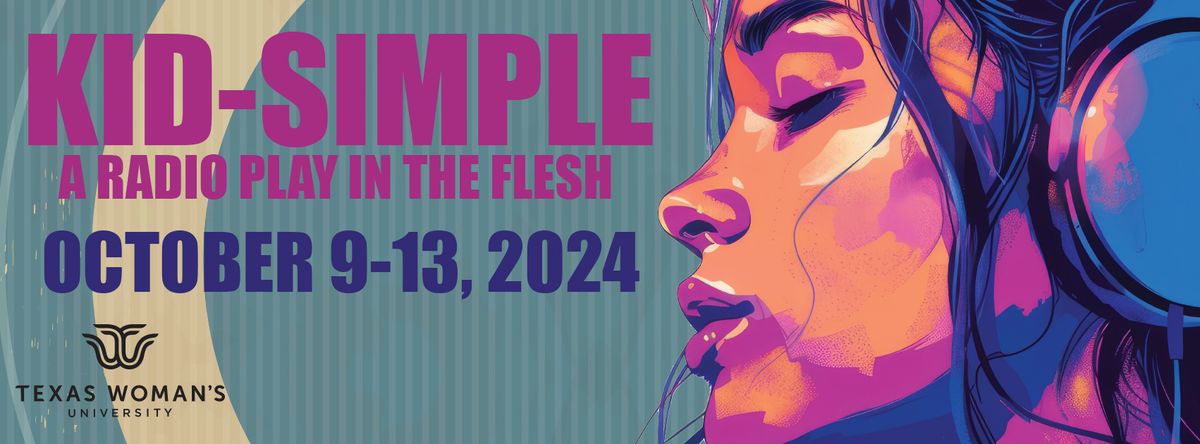 TWU's Redbud Theatre Presents: Kid Simple: A Radio Play in the Flesh by Jordan Harrison