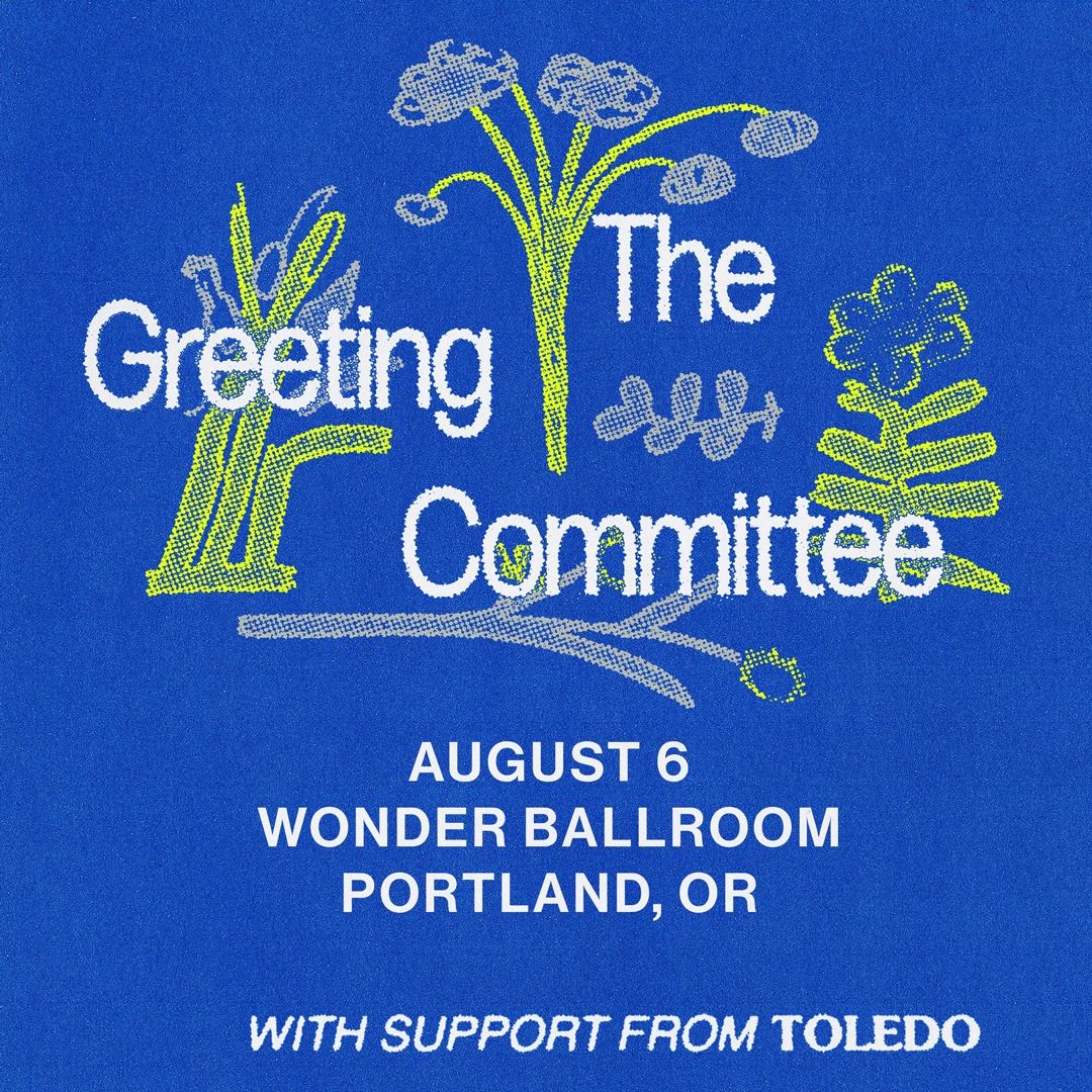 The Greeting Committee | Tue Aug 06 24 | Wonder Ballroom
