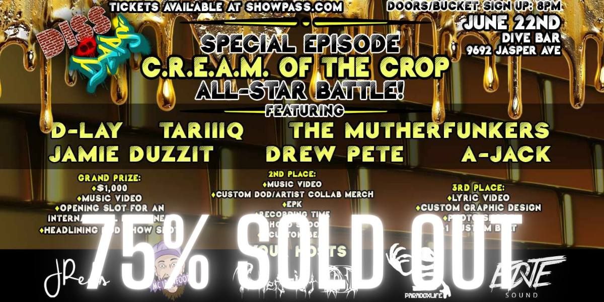 Diss-Or-Daps: S3E4 - C.R.E.A.M. OF THE CROP - $1000 Performance Battle