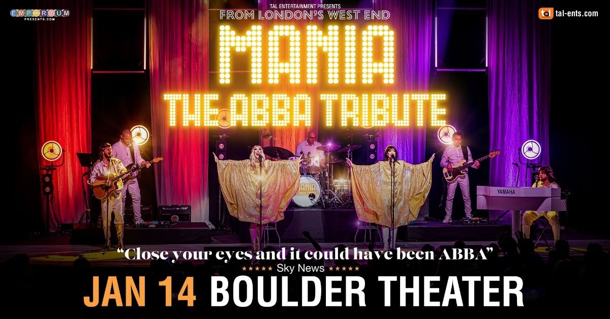 Mania: The ABBA Tribute | Boulder Theater