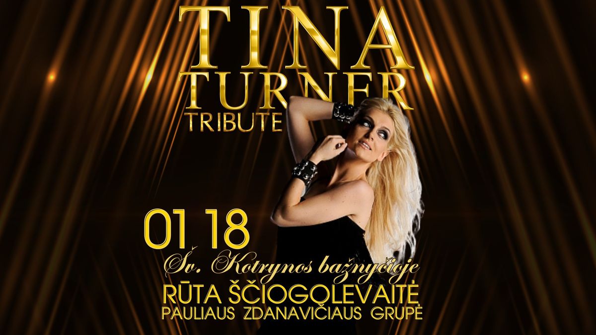 01 18 | R\u016aTA \u0160\u010cIOGOLEVAIT\u0116 | Simply The Best | TINA TURNER TRIBUTE