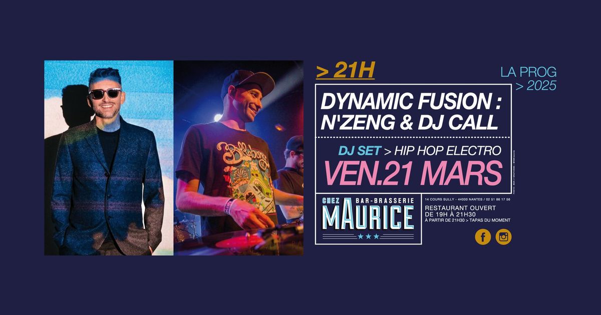 Dynamic Fusion W\/ N'Zeng & Dj Call X Chez Maurice