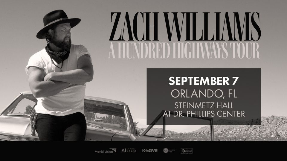Zach Williams A Hundred Highways - Orlando, FL