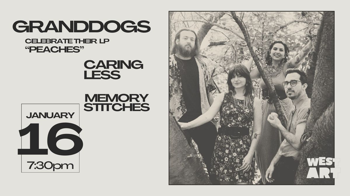 Granddogs album release w\/ Caring Less & Memory Stitches!