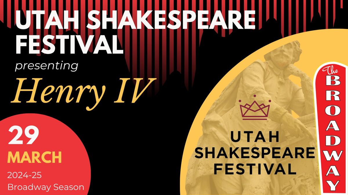 Utah Shakespeare Festival presents Henry IV