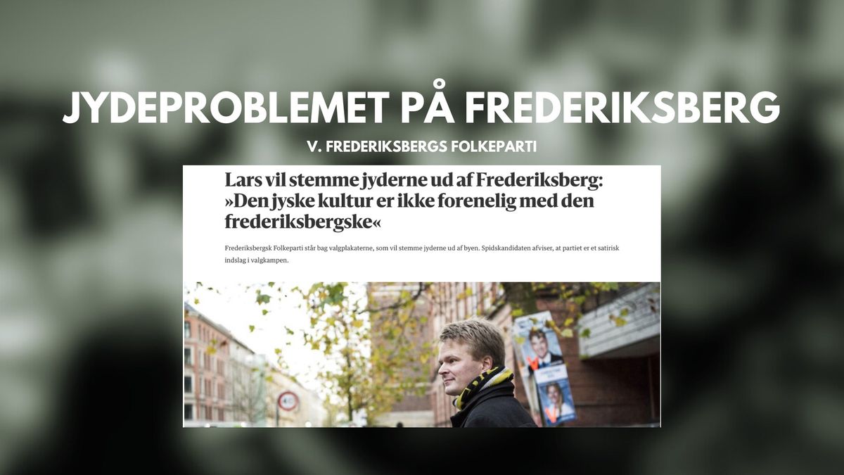 Jydeproblemet \u2013 En Aften med Frederiksbergsk Folkeparti