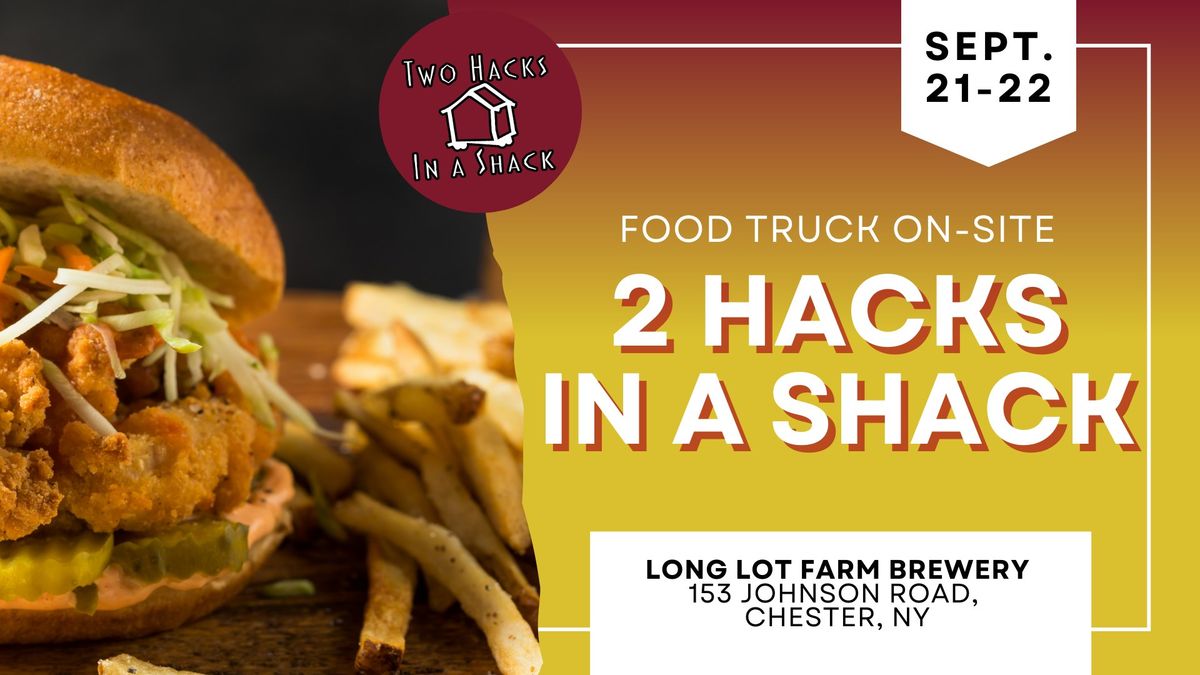 Food Truck On-Site: 2 Hacks In A Shack