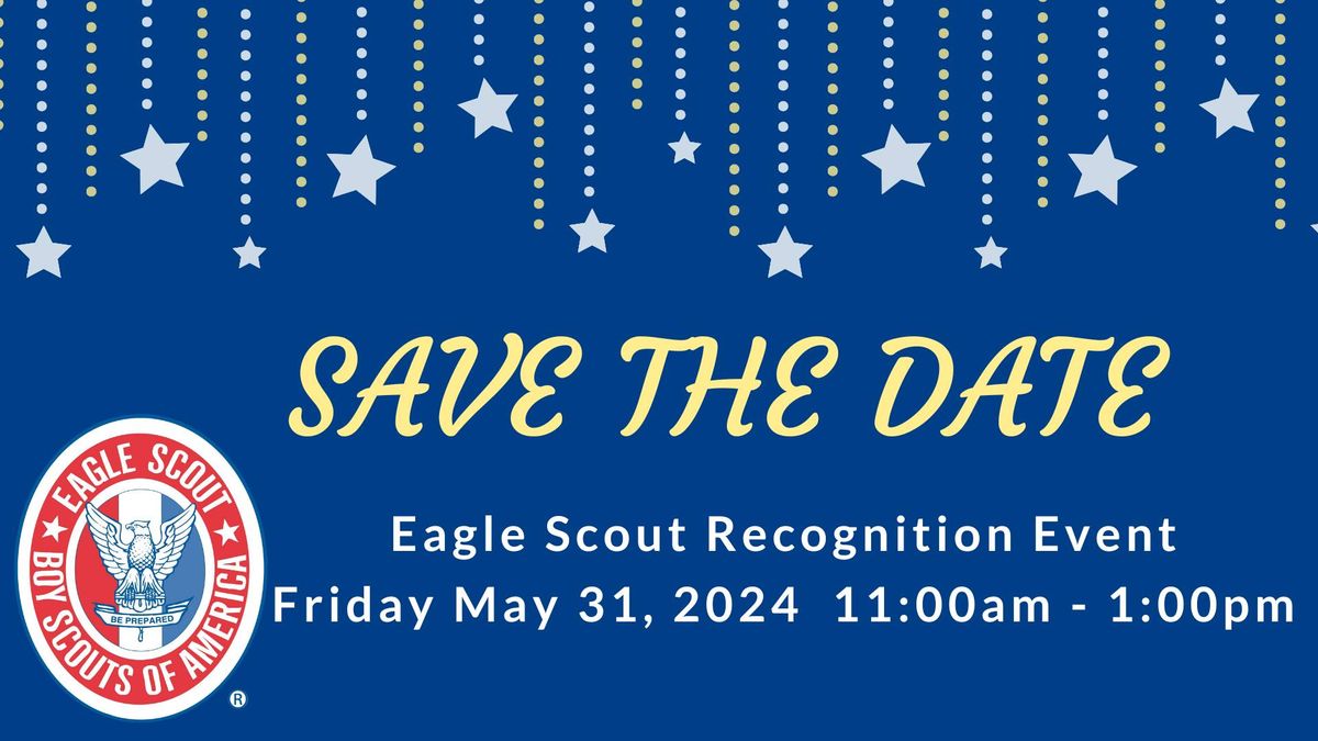 Eagle Scout Recognition Event
