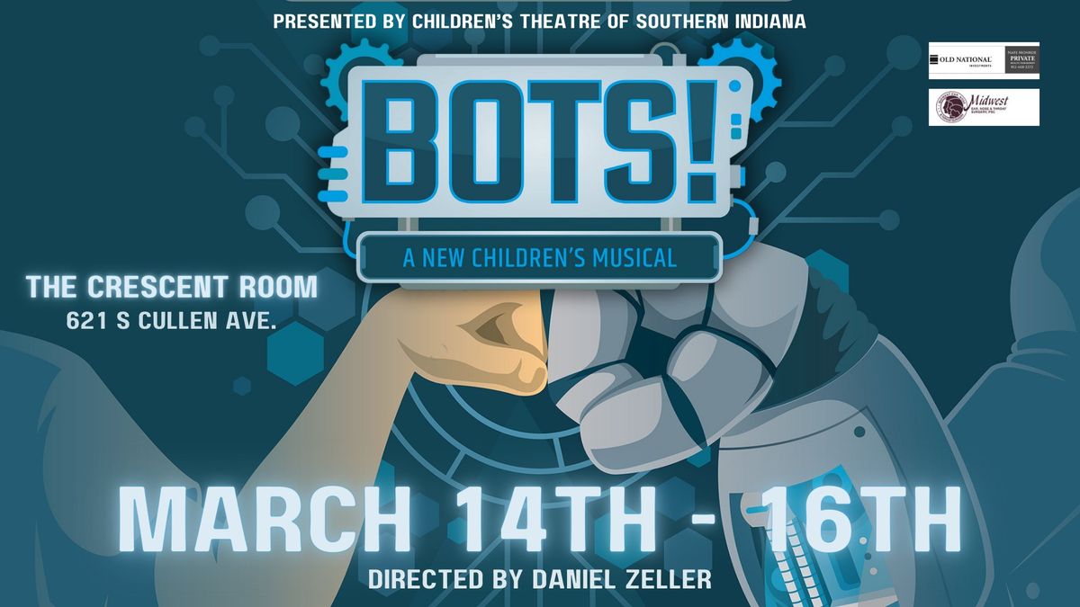 CTSI's Bots! (A New  Children's Musical)