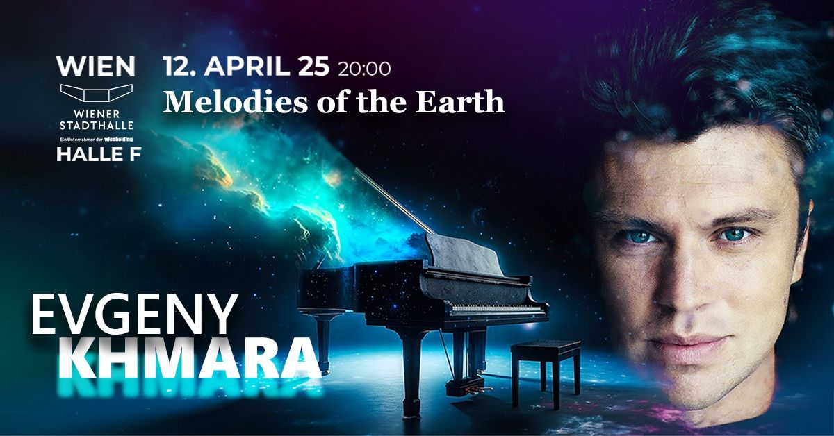 Evgeny Khmara Show "Melodies of the Earth" in Wien!