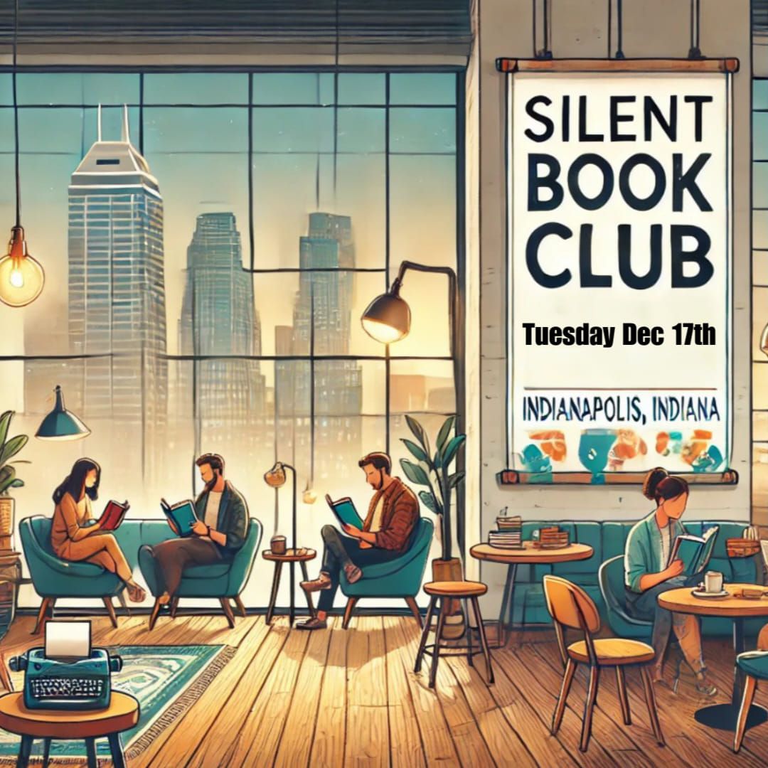 Silent Book Club Indianapolis - Dec 