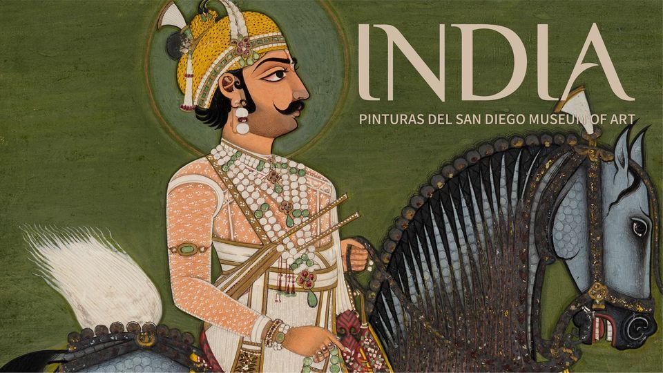 Exposici\u00f3n "India. Pinturas del San Diego Museum of Art"