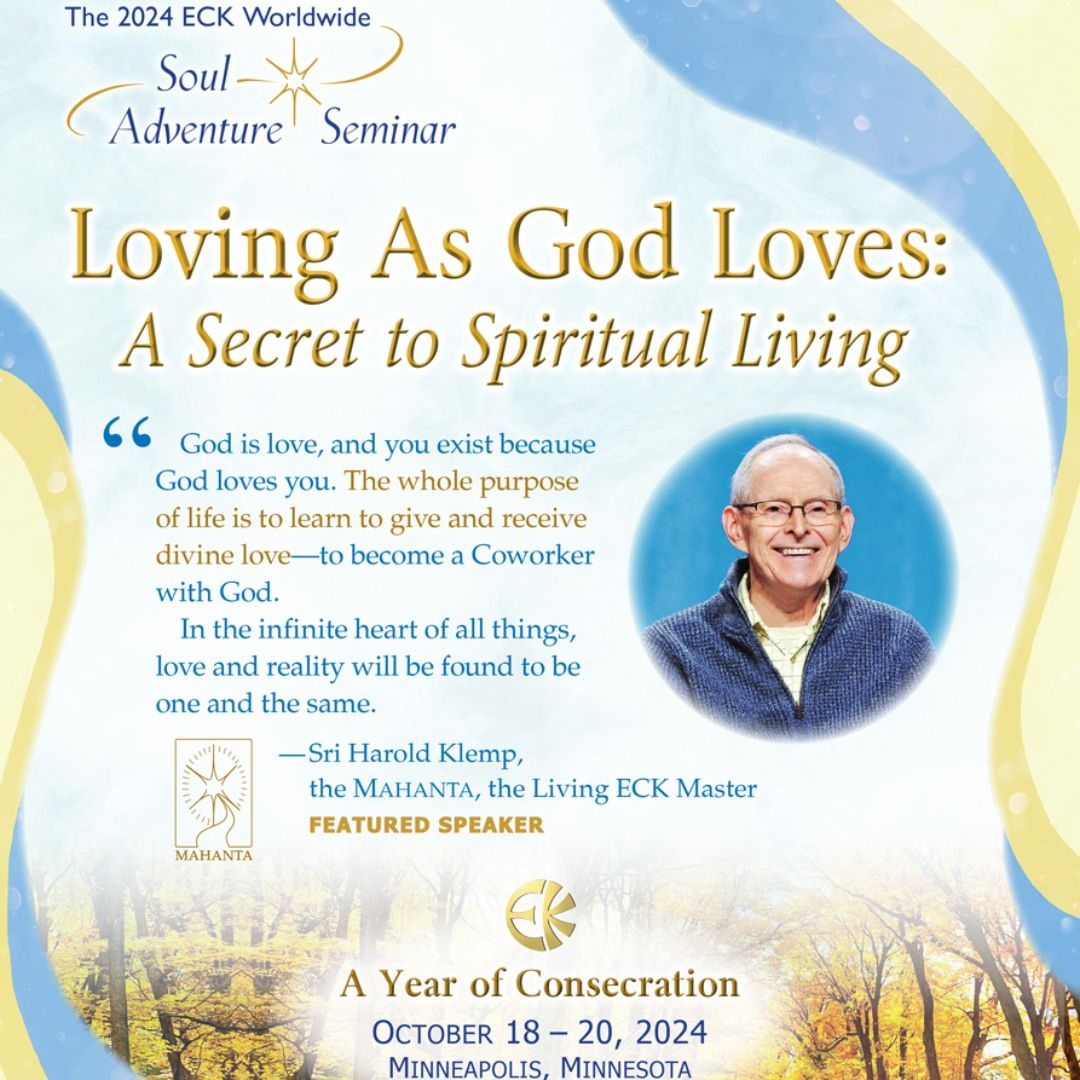 Oct. 18 - 20 In-person event: Loving as God Loves: A Secret to Spiritual Living