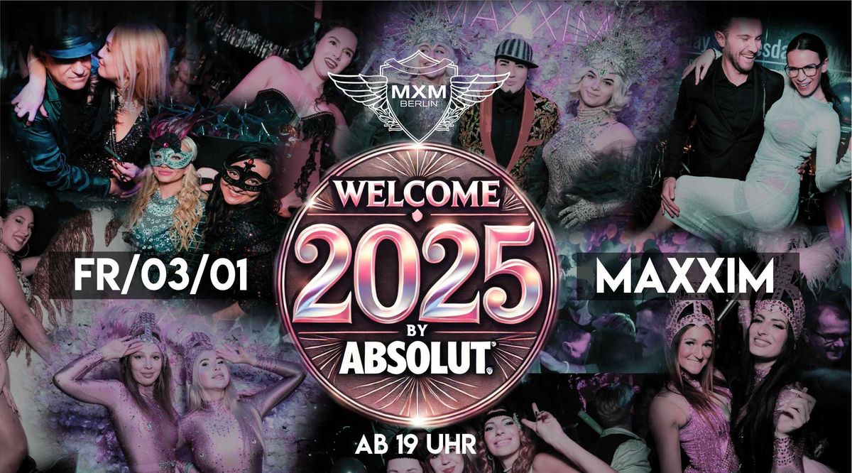 Welcome 2025 by ABSOLUT