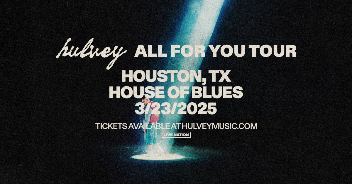 Hulvey - "All For You" Tour