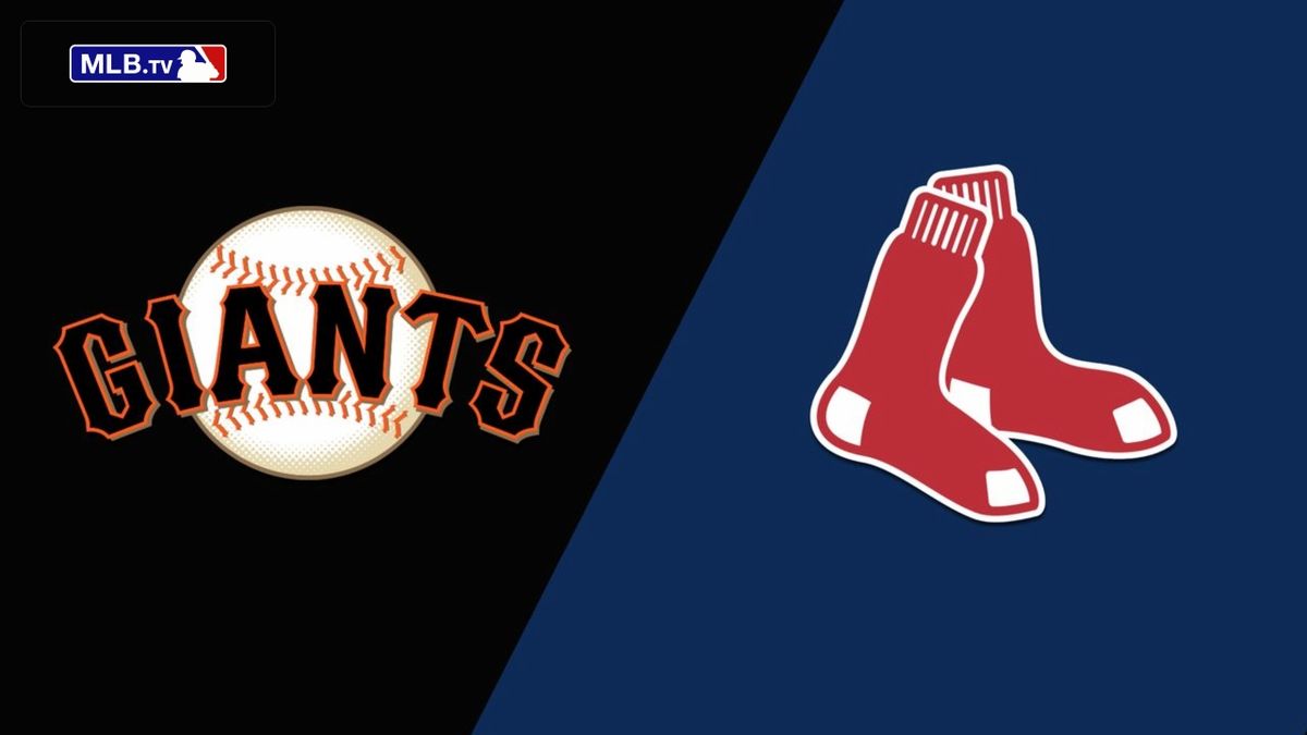 San Francisco Giants at Boston Red Sox