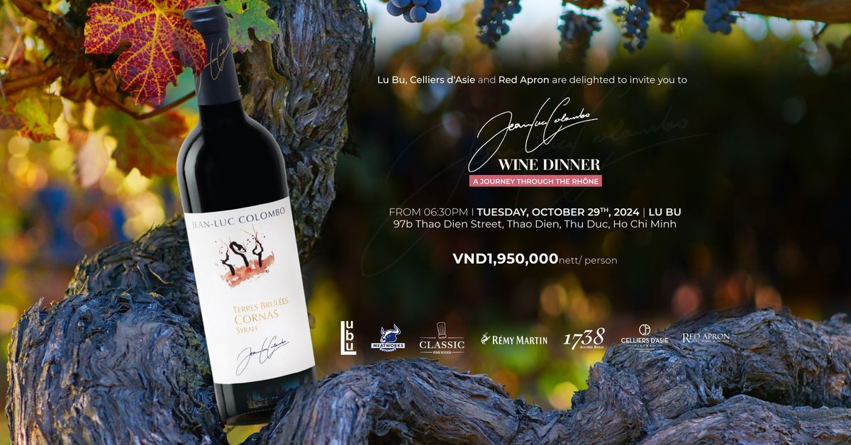 JEAN LUC COLOMBO WINE DINNER |  A JOURNEY THROUGH THE RH\u00d4NE