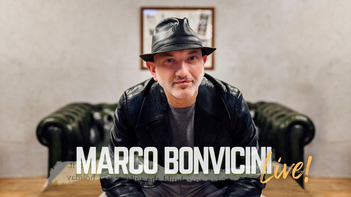 MARCO BONVICINI Live!