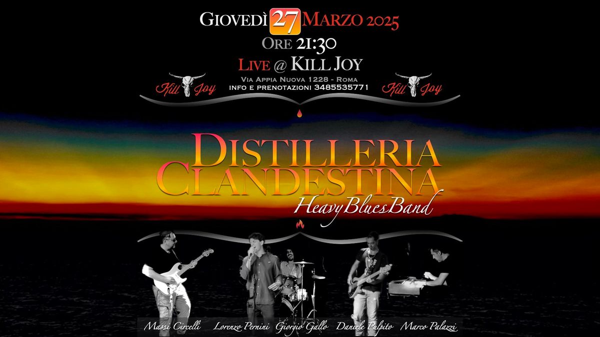 Distilleria Clandestina Live @ K*ll Joy 27\/03\/2025