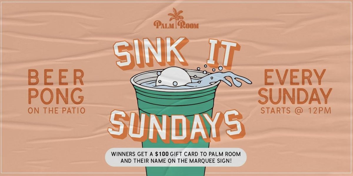 Sink It Sundays | Palm Room