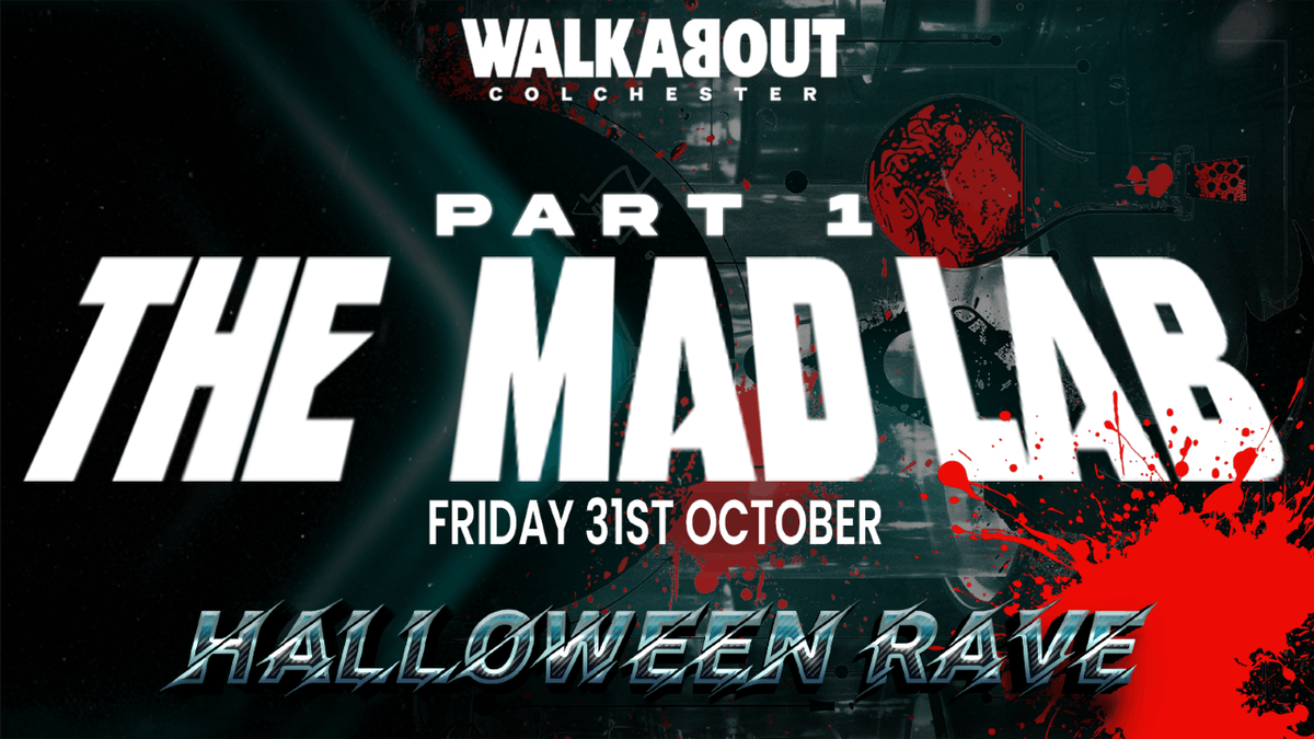 THE MAD LAB (PART 1 - FRIDAY)