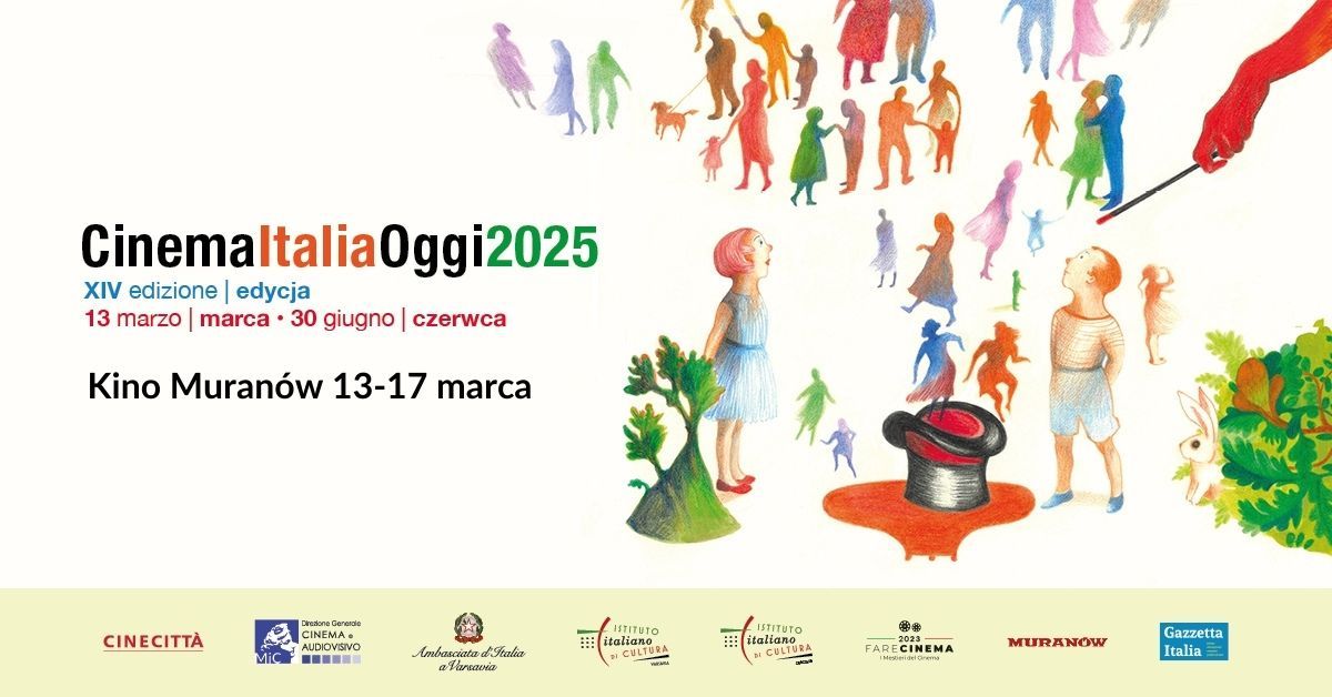 Cinema Italia Oggi 2025 | 13-17 marca w Kinie Muran\u00f3w