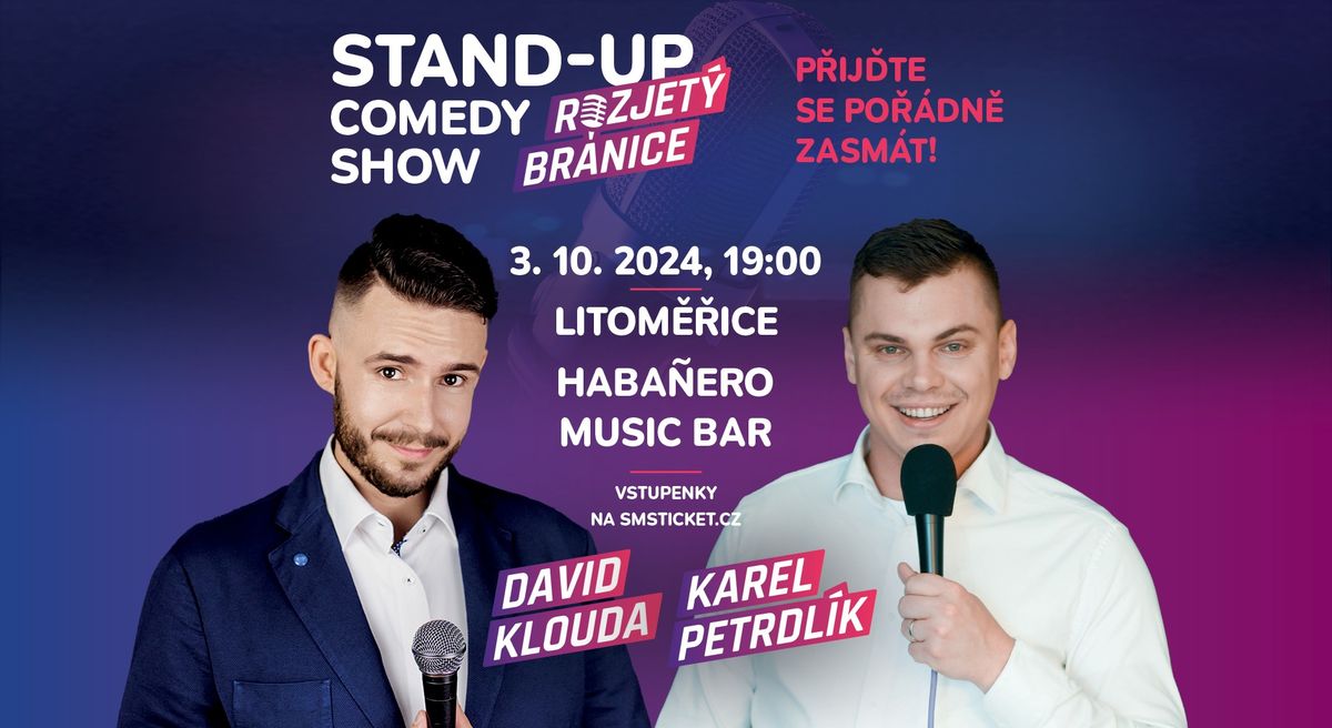 Stand-up Comedy Show ROZJET\u00dd BR\u00c1NICE v Litom\u011b\u0159ic\u00edch