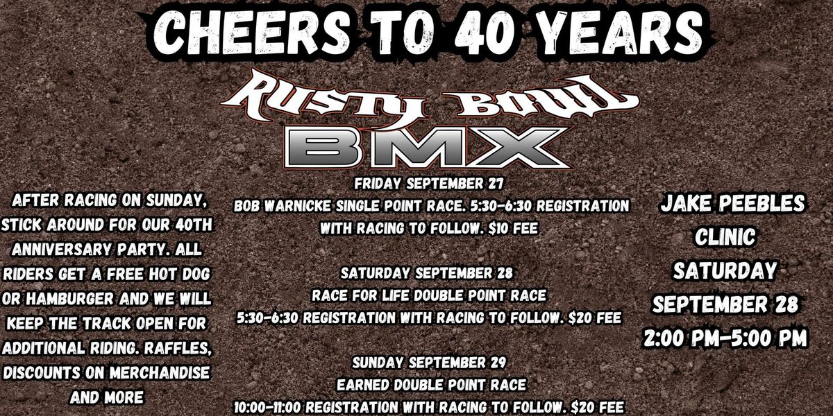 Rusty Bowl BMX 40th Anniversary 500 Point Weekend