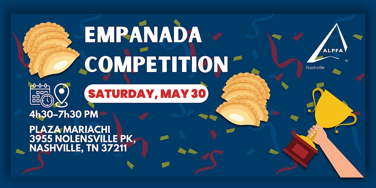 2026 ALPFA Nashville Annual Empanada Competition