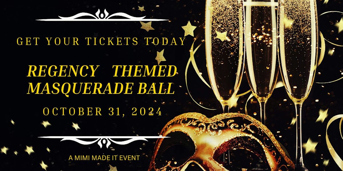 REGENCY THEMED MASQUERADE BALL