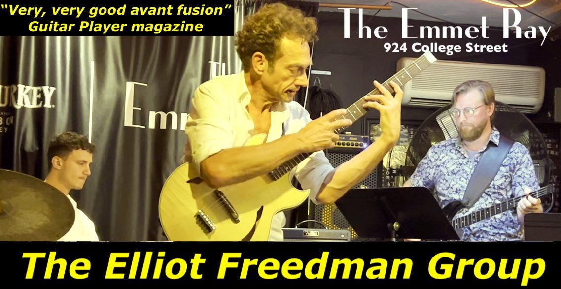 The Elliot Freedman Group - live at The Emmet Ray