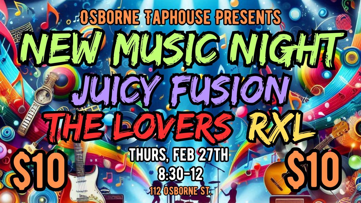 Juicy Fusion, The Lovers, RXL Live at Osborne Taphouse!