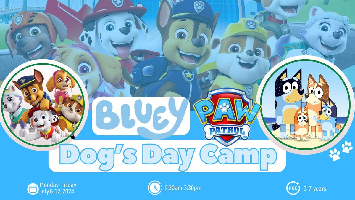 Dogs Day Camp- Bluey and Paw Patrol, Dance Unleashed, Fox Chapel, 7 ...