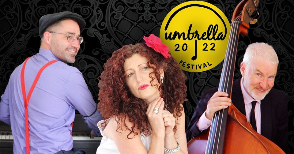 JAZZ in CHEEK Trio part of  UMBRELLA Festival