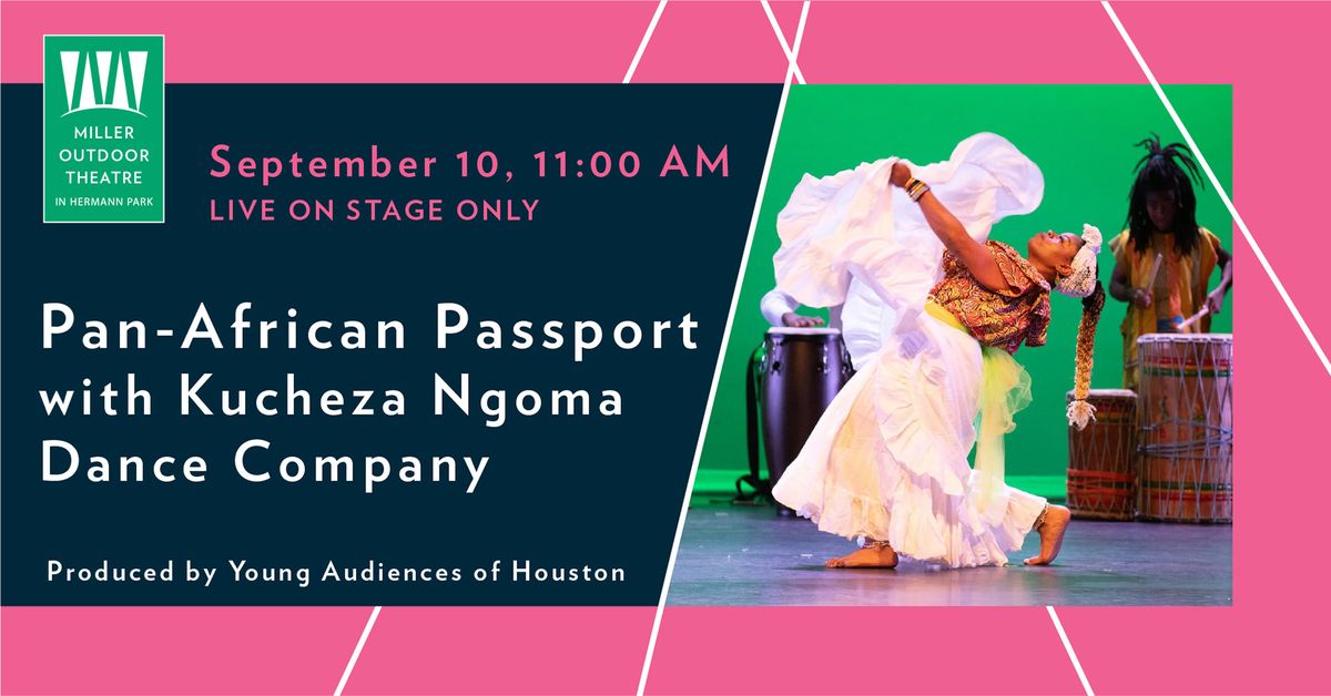 Pan-African Passport with Kucheza Ngoma Dance Company Produced by Young Audiences of Houston