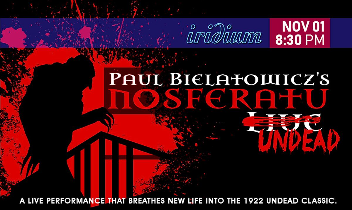 Paul Bielatowicz's Nosferatu LIVE - New York City