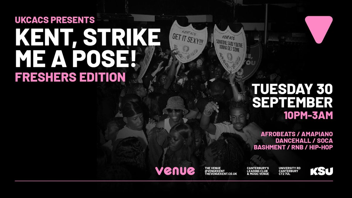 KENT, STRIKE ME A POSE! - ACS Freshers Takeover