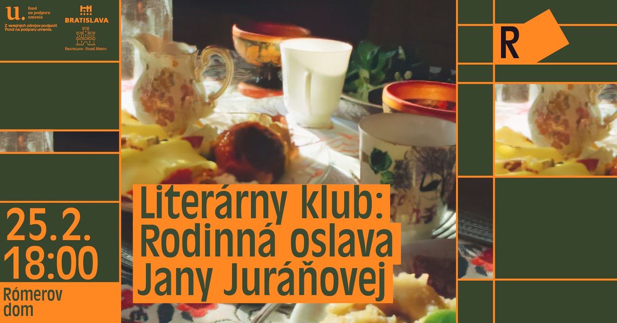 Liter\u00e1rny klub: Rodinn\u00e1 oslava Jany Jur\u00e1\u0148ovej