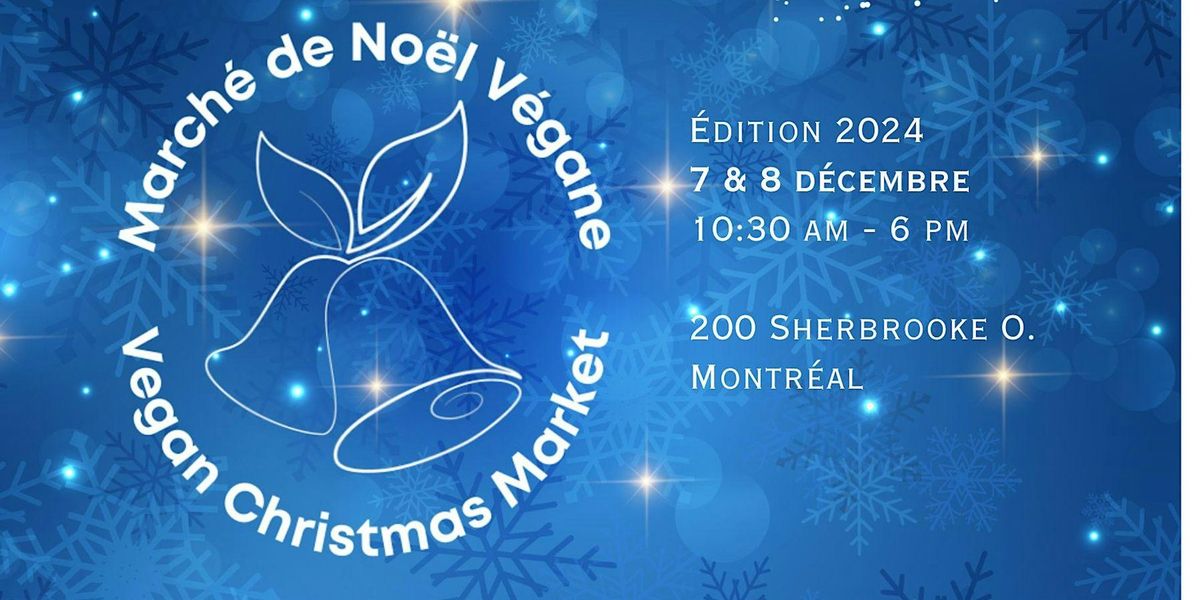 March\u00e9 de No\u00ebl V\u00e9gane -MONTR\u00c9AL 2024 - Vegan Christmas Market